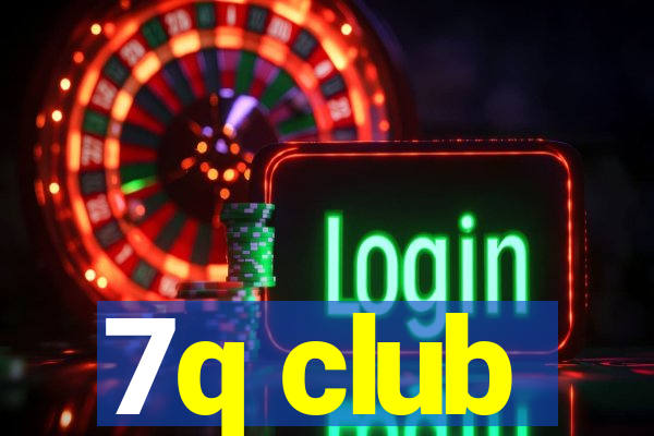 7q club